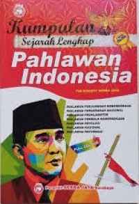 Image of Kumpulan Sejarah Lengkap Pahlawan Indonesia