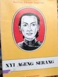 Image of NYI AGENG SERANG : API DI TENGAH PEPERANGAN