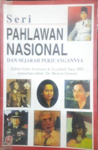 Image of SERI PAHLAWAN NASIONAL DAN SEJARAH PERJUANGANNYA
