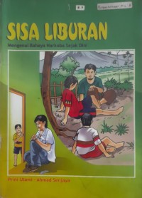 Image of SISA LIBURAN : MENGENAL BAHAYA NARKOBA