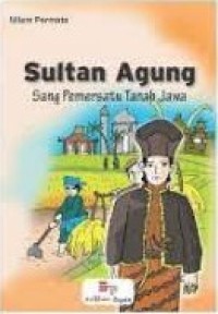 Image of Sultan Agung : Sang Pemersatu Tanah Jawa